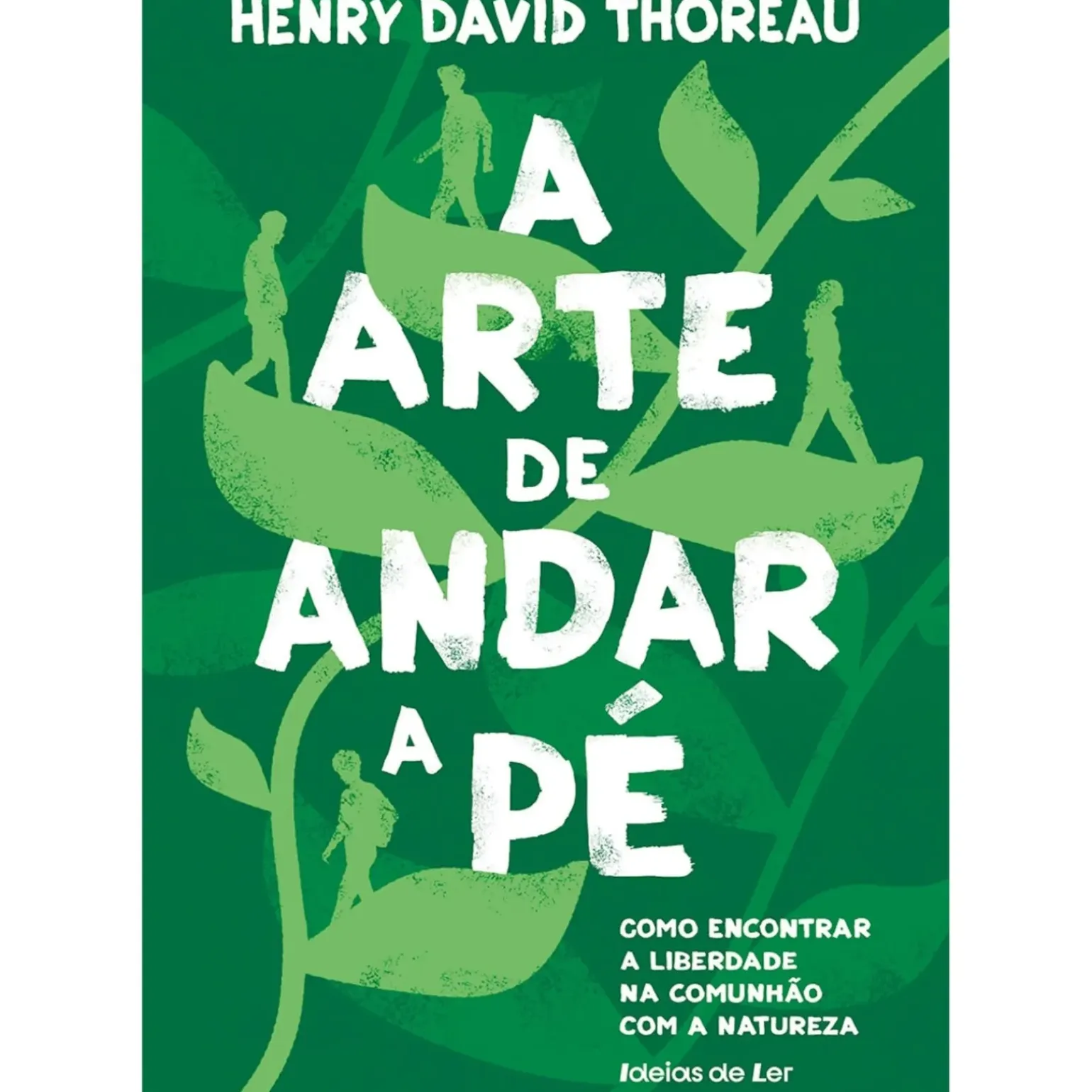 A Arte de Andar a Pé de Henry David Thoreau