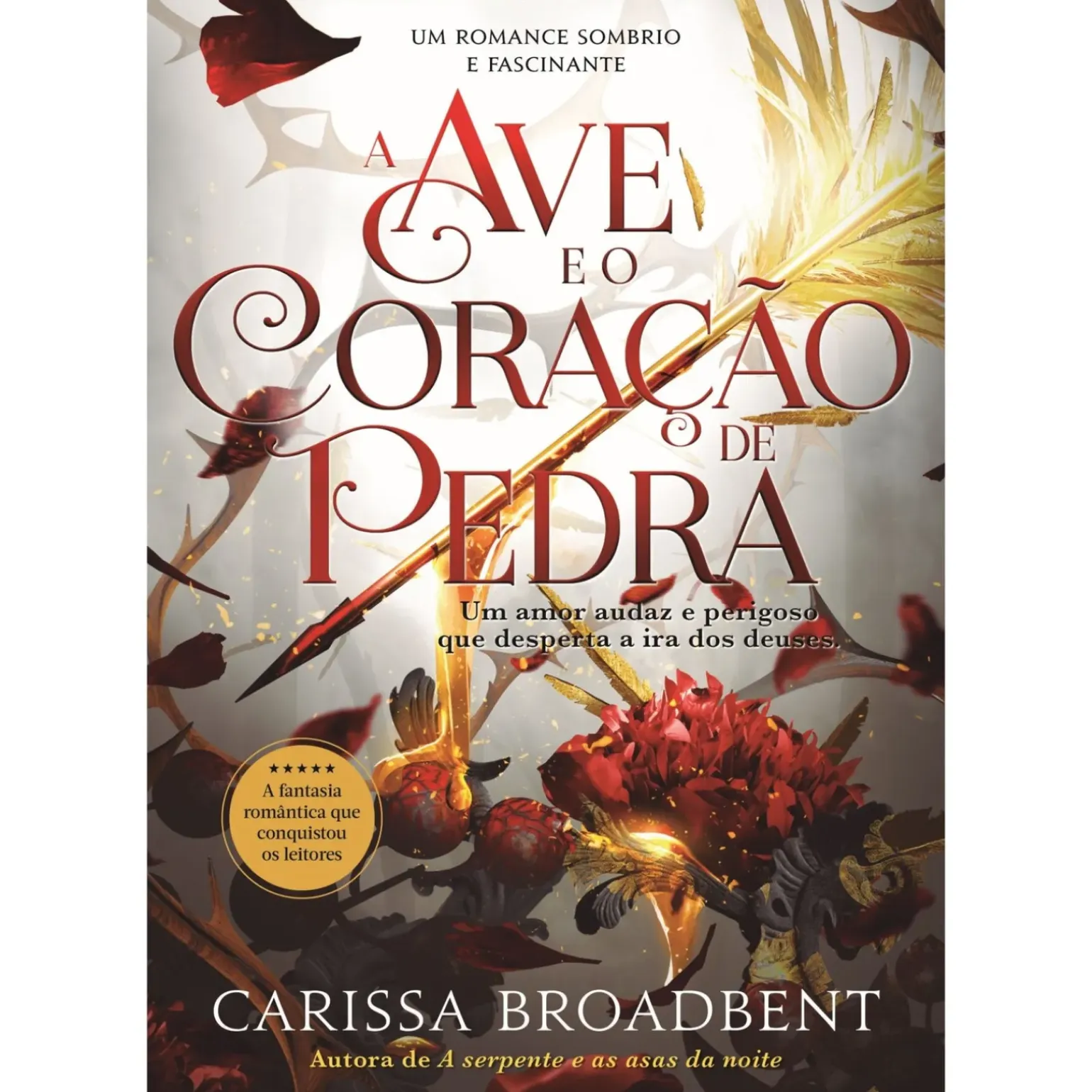 A Ave e o Coração de Pedra de Carissa Broadbent