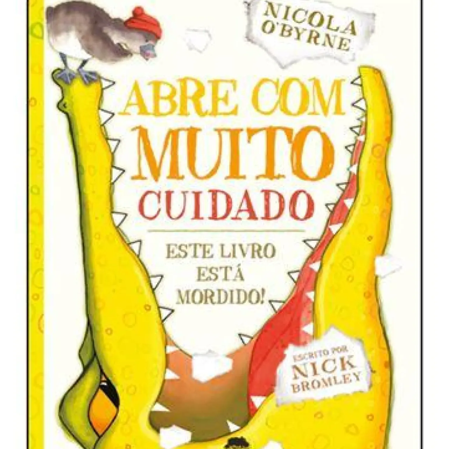 Abre com Muito Cuidado de Nicola O'Byrne - Este Livros Está Mordido!