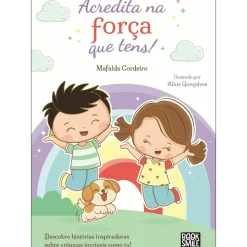 Acredita na Força que Tens! de Mafalda Cordeiro