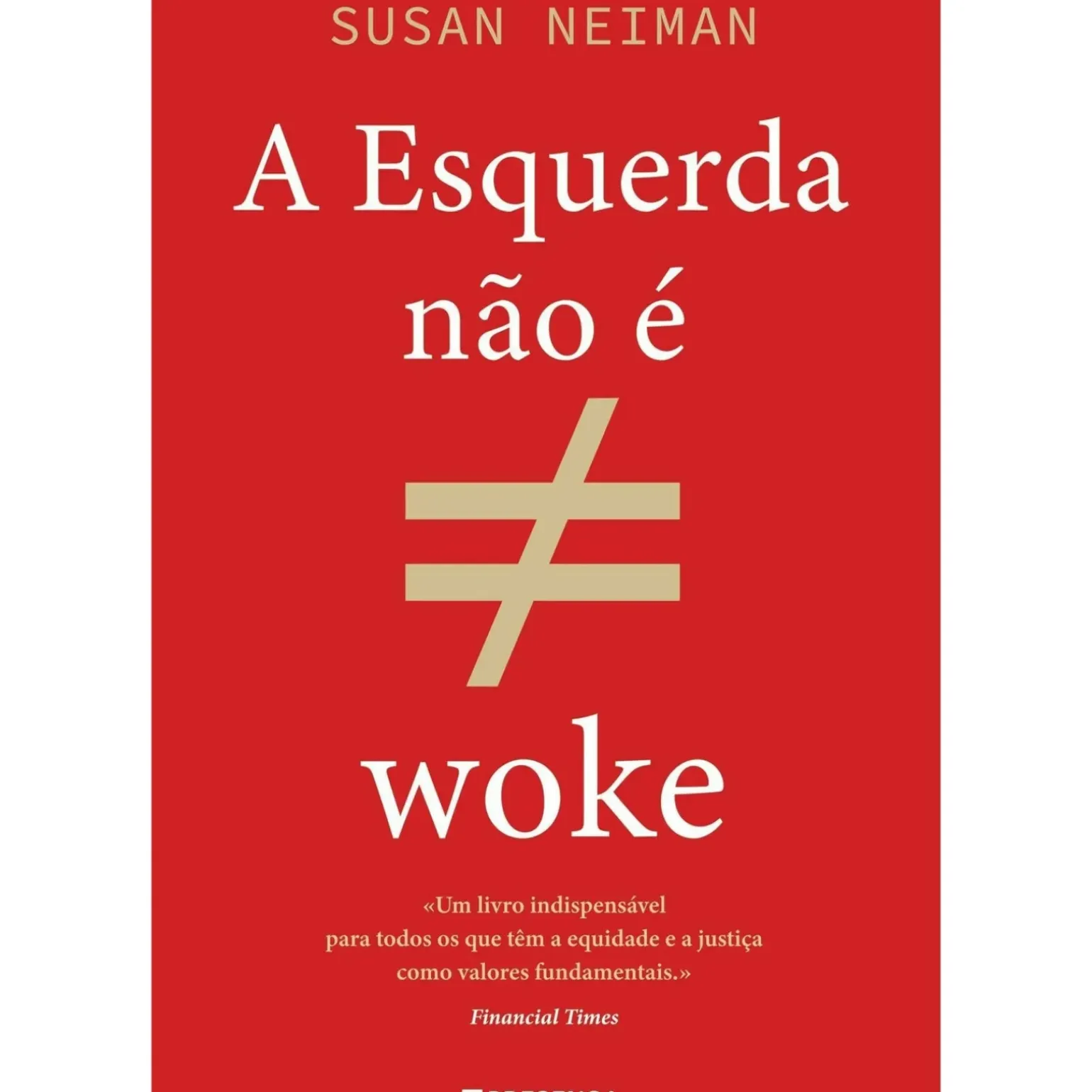 A Esquerda Não é Woke de Susan Neiman