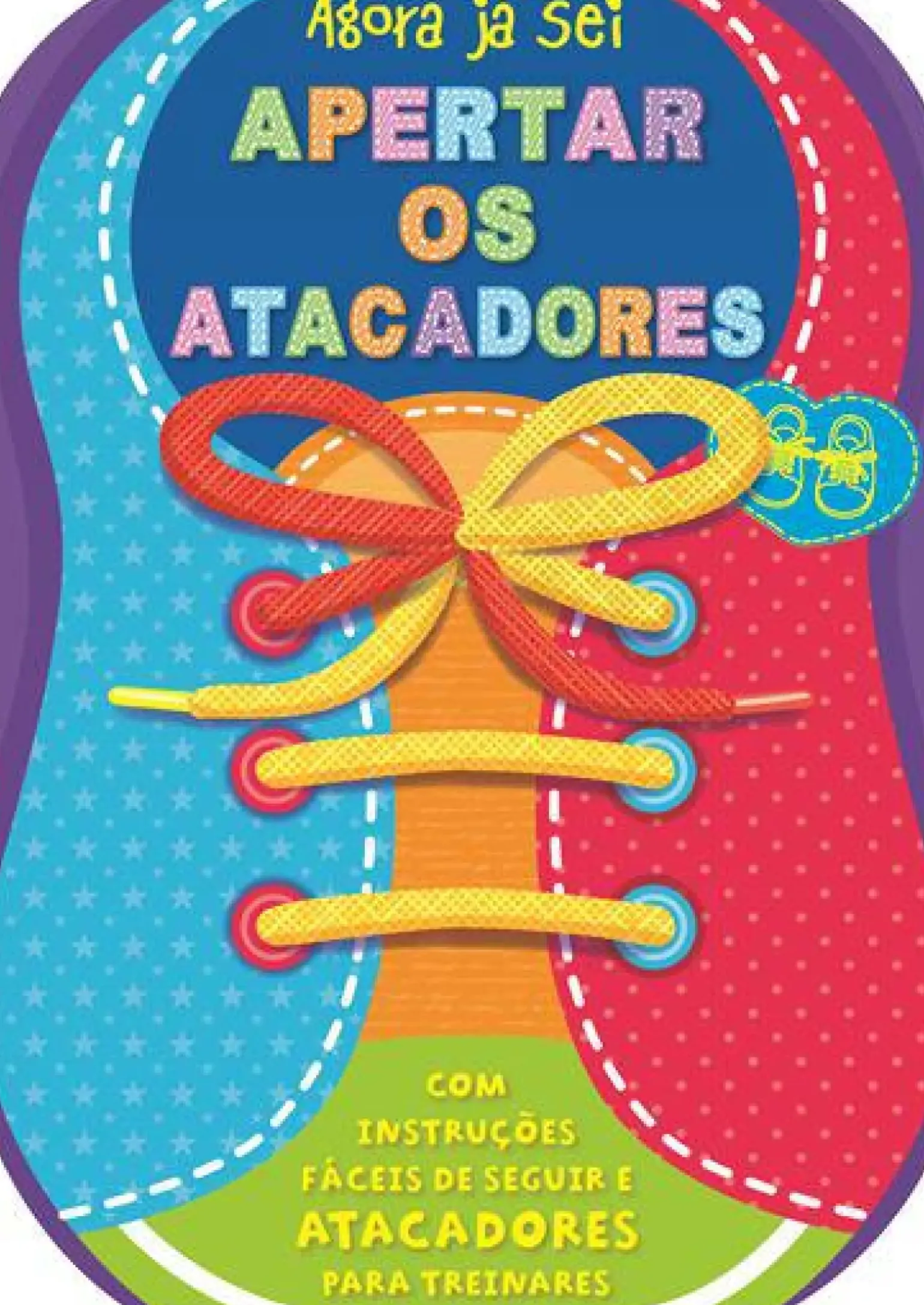 Agora Já Sei Apertar os Atacadores