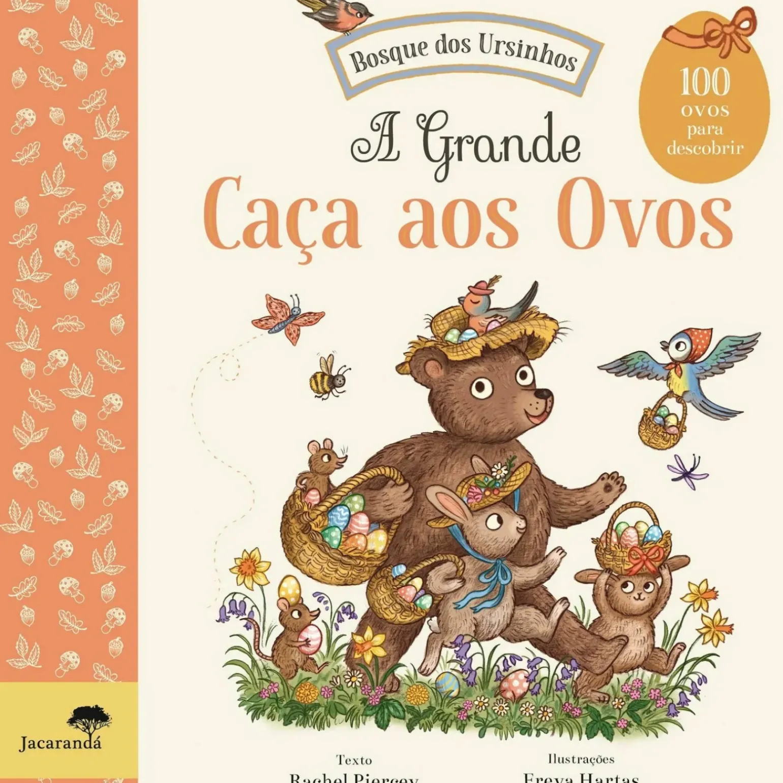 A Grande Caça aos Ovos - Bosque dos Ursinhos de Rachel Piercey e Freya Hartas