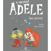 A Incrível Adele - Nº 11: que Pivete! de Mr. Tan e Miss Prickly