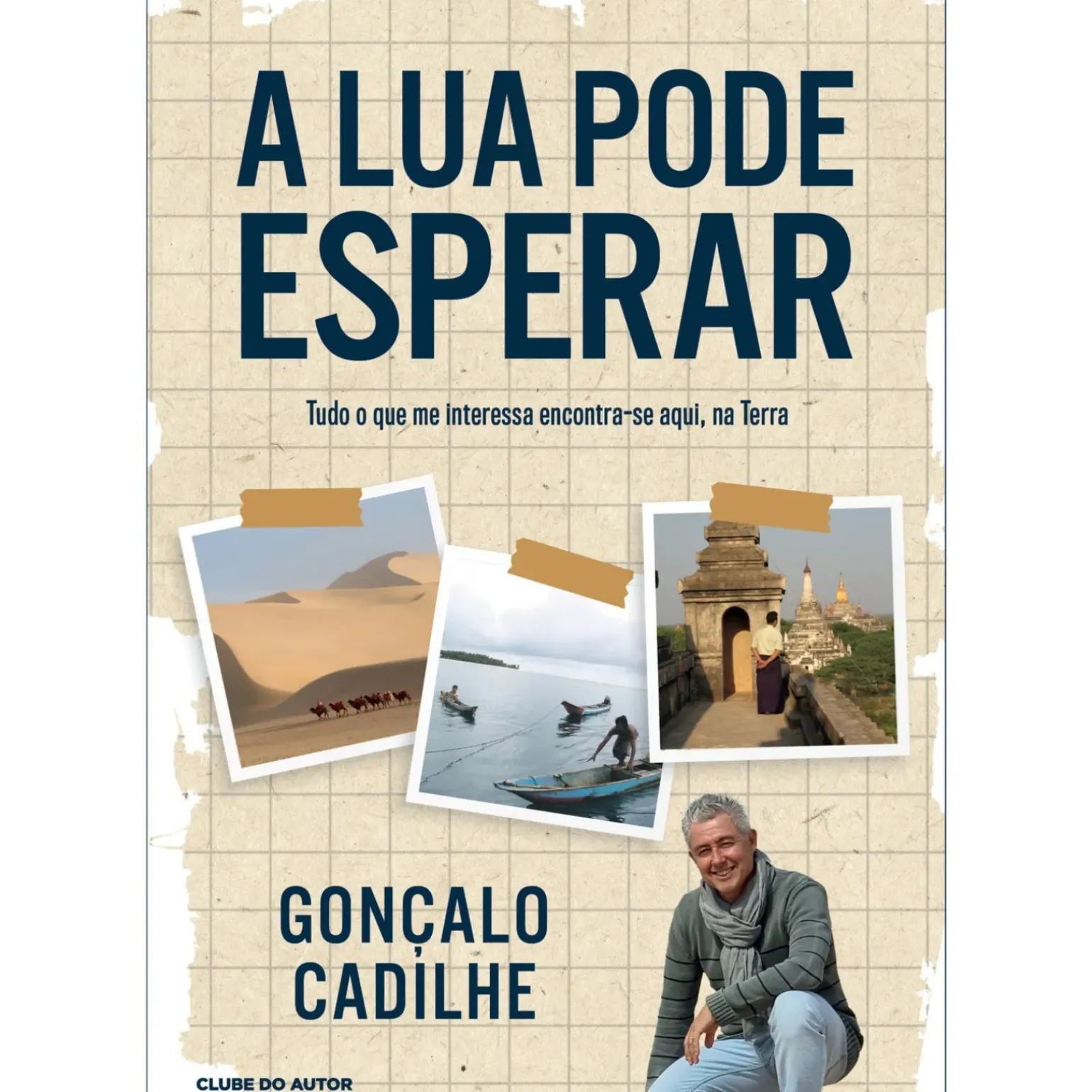 A Lua Pode Esperar de Gonçalo Cadilhe