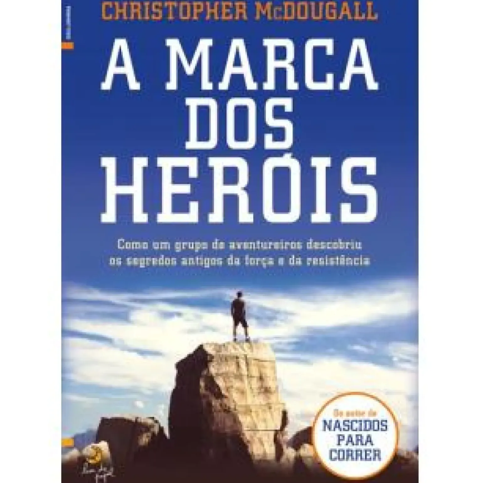 A Marca dos Heróis de Christopher Mcdougall