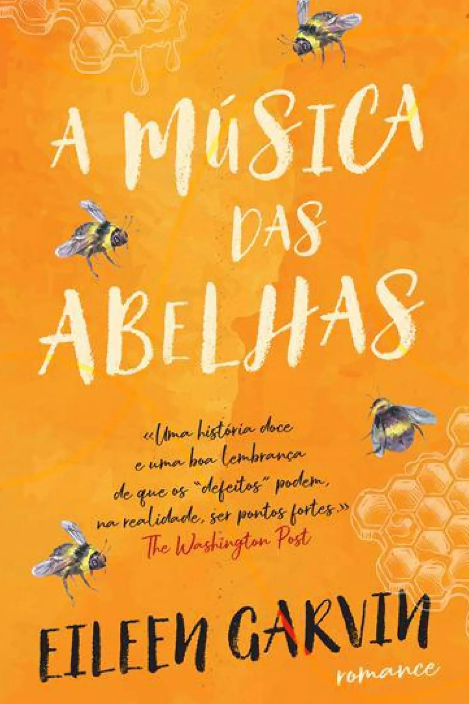 A Música das Abelhas de Eileen Garvin