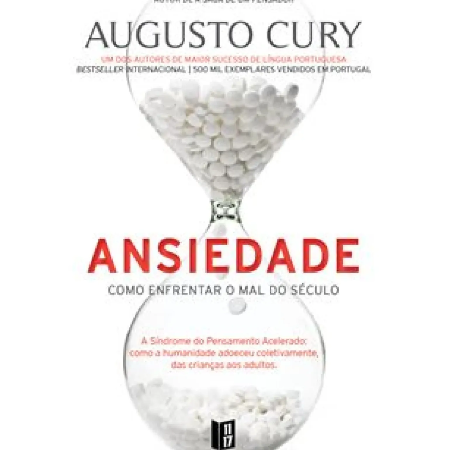 Ansiedade de Augusto Cury - Como Enfrentar o Mal do Século - Livro de Bolso