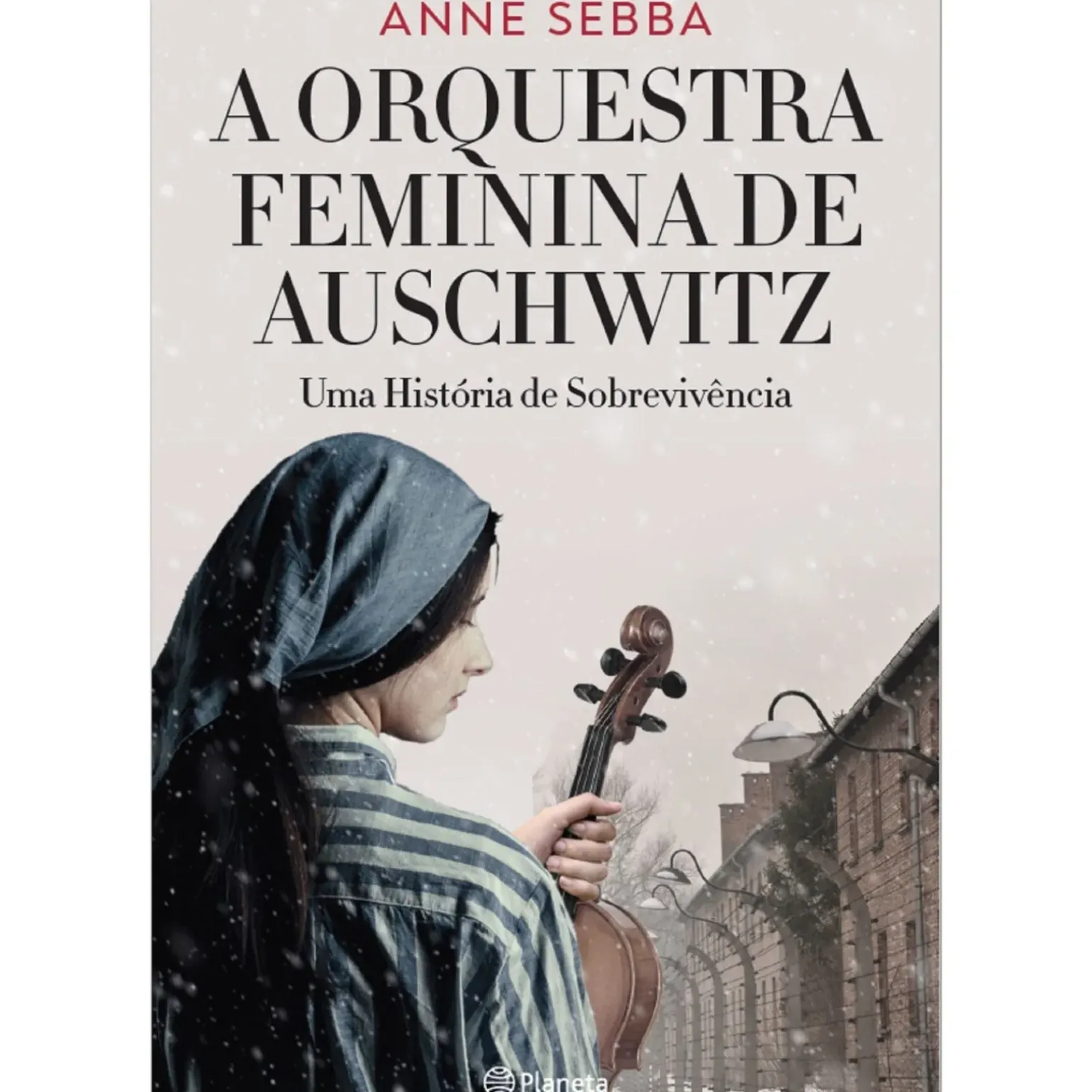A Orquestra Feminina de Auschwitz de Anne Sebba