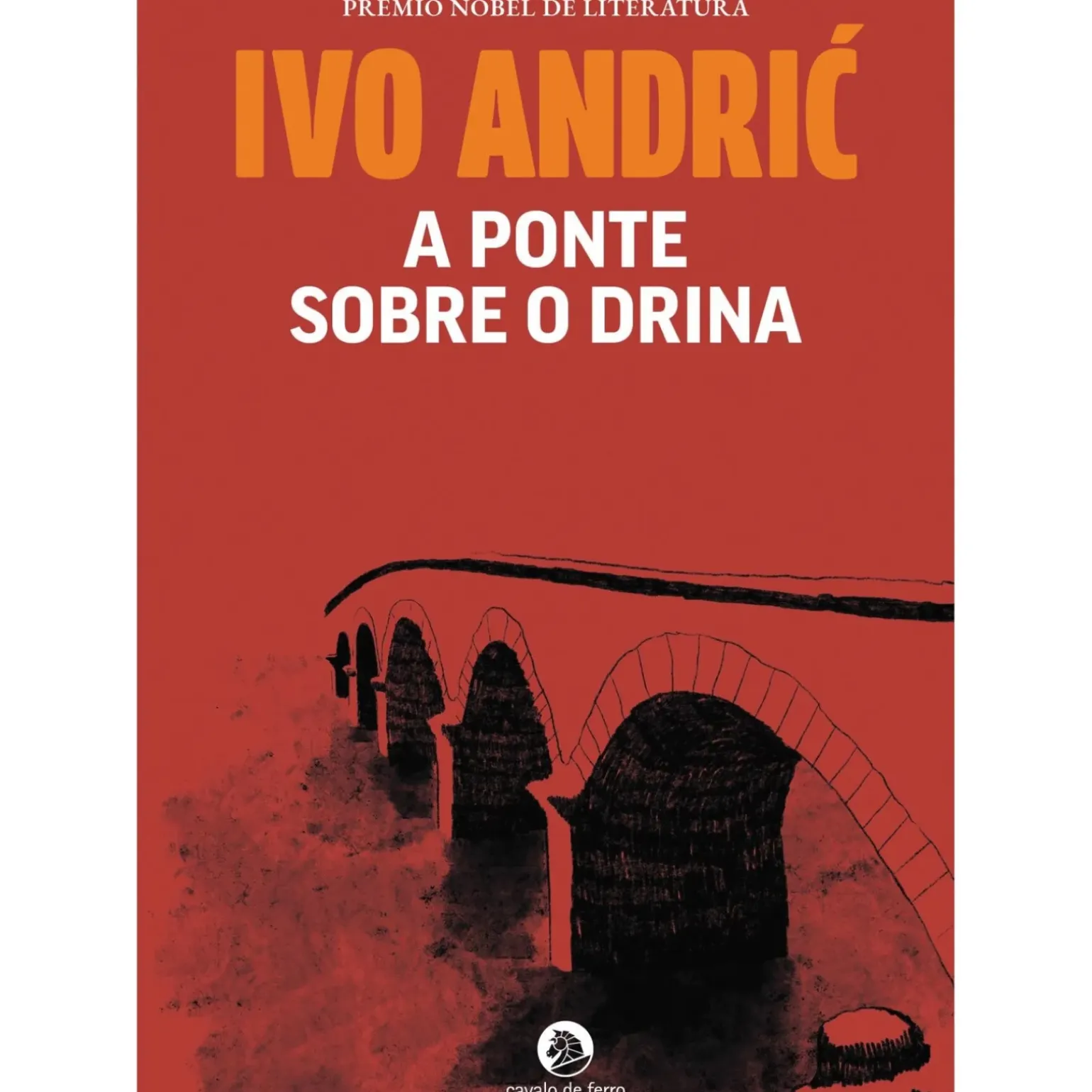 A Ponte Sobre o Drina de Ivo Andric