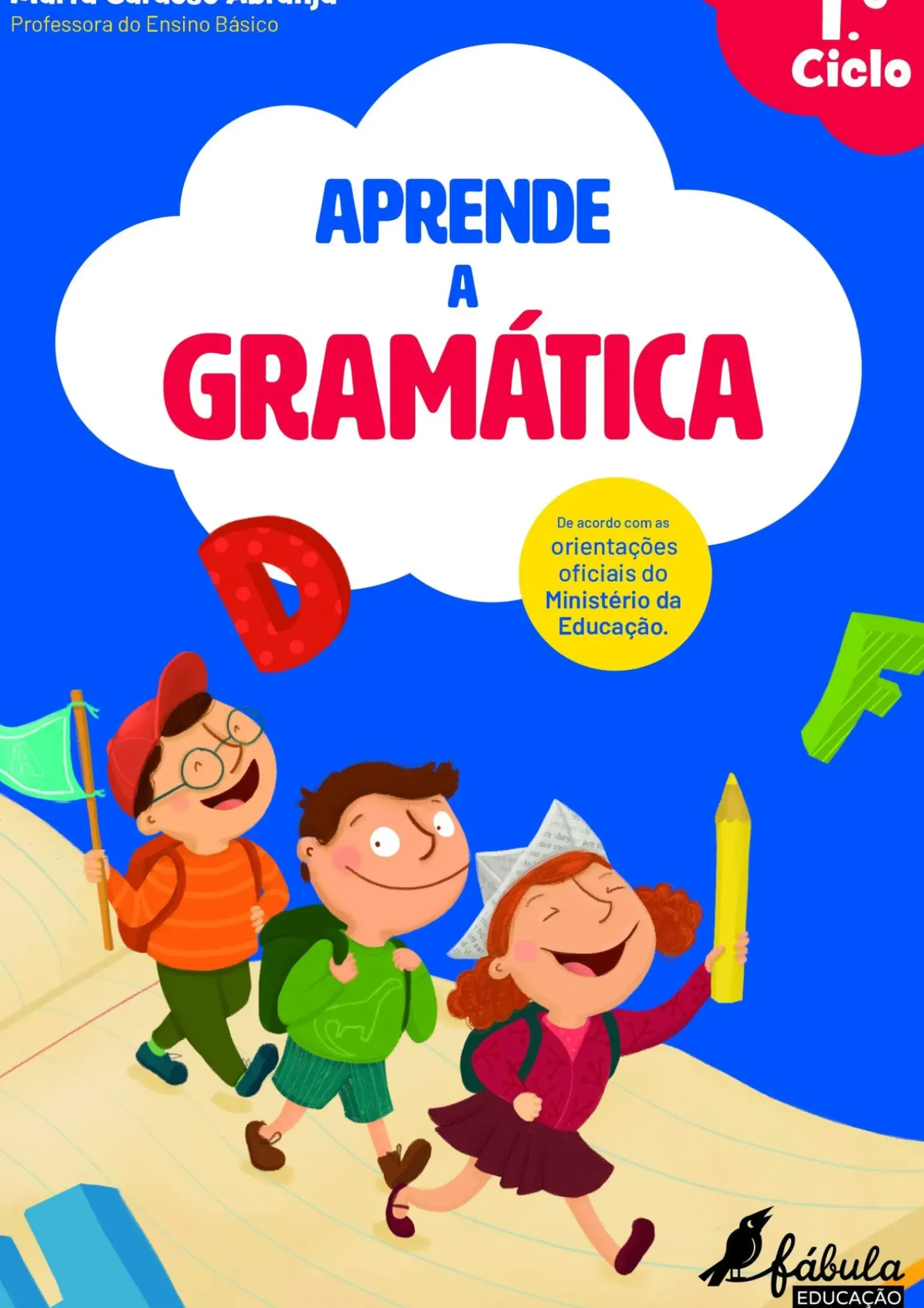 Aprende a Gramática - 1.º Ciclo de Marta Cardoso Abranja
