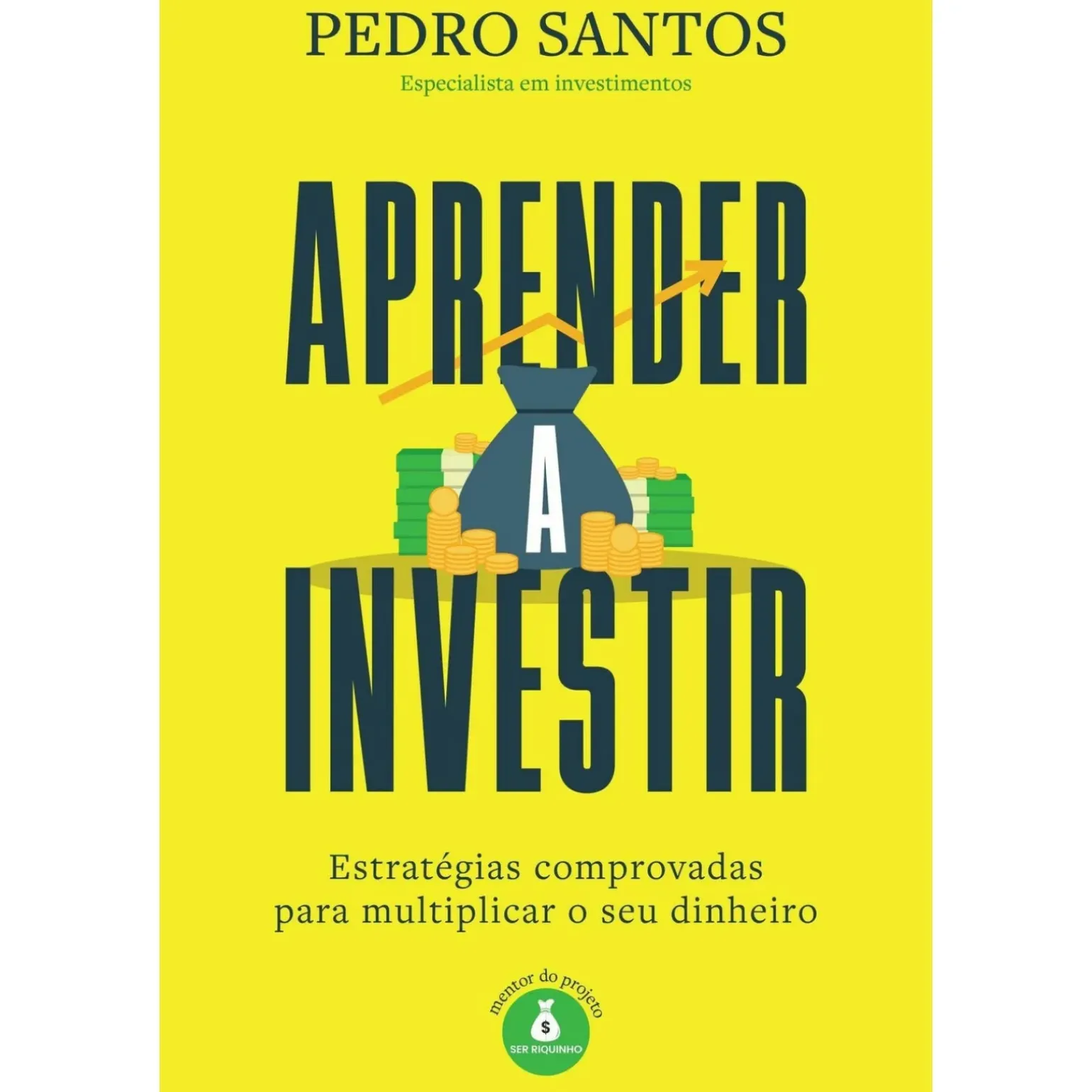 Aprender a Investir de Pedro Santos