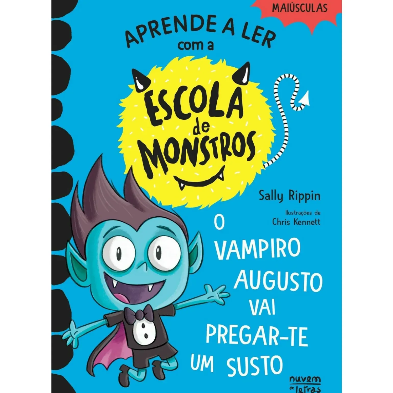 Aprender a Ler com a Escola de Monstros - Livro 5: o Vampiro Augusto Vai Pregar-te um Susto de Sally Rippin