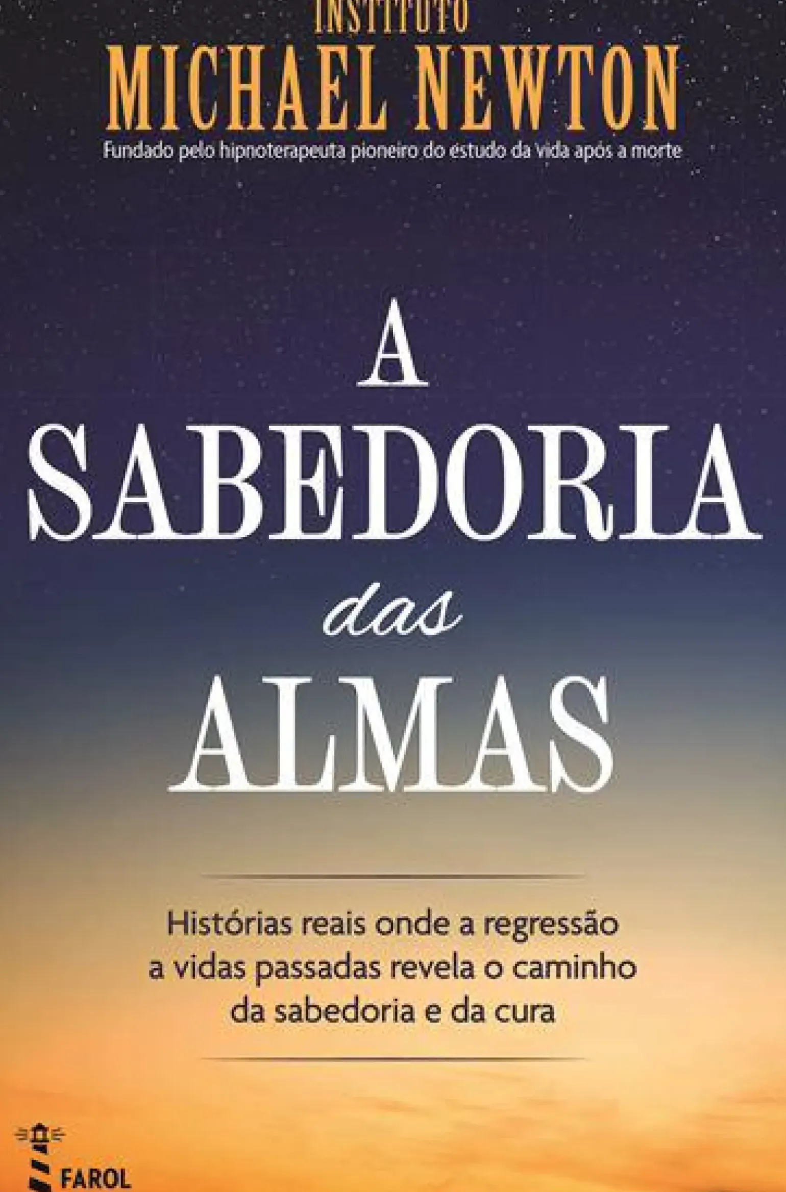 A Sabedoria das Almas de Instituto Michael Newton