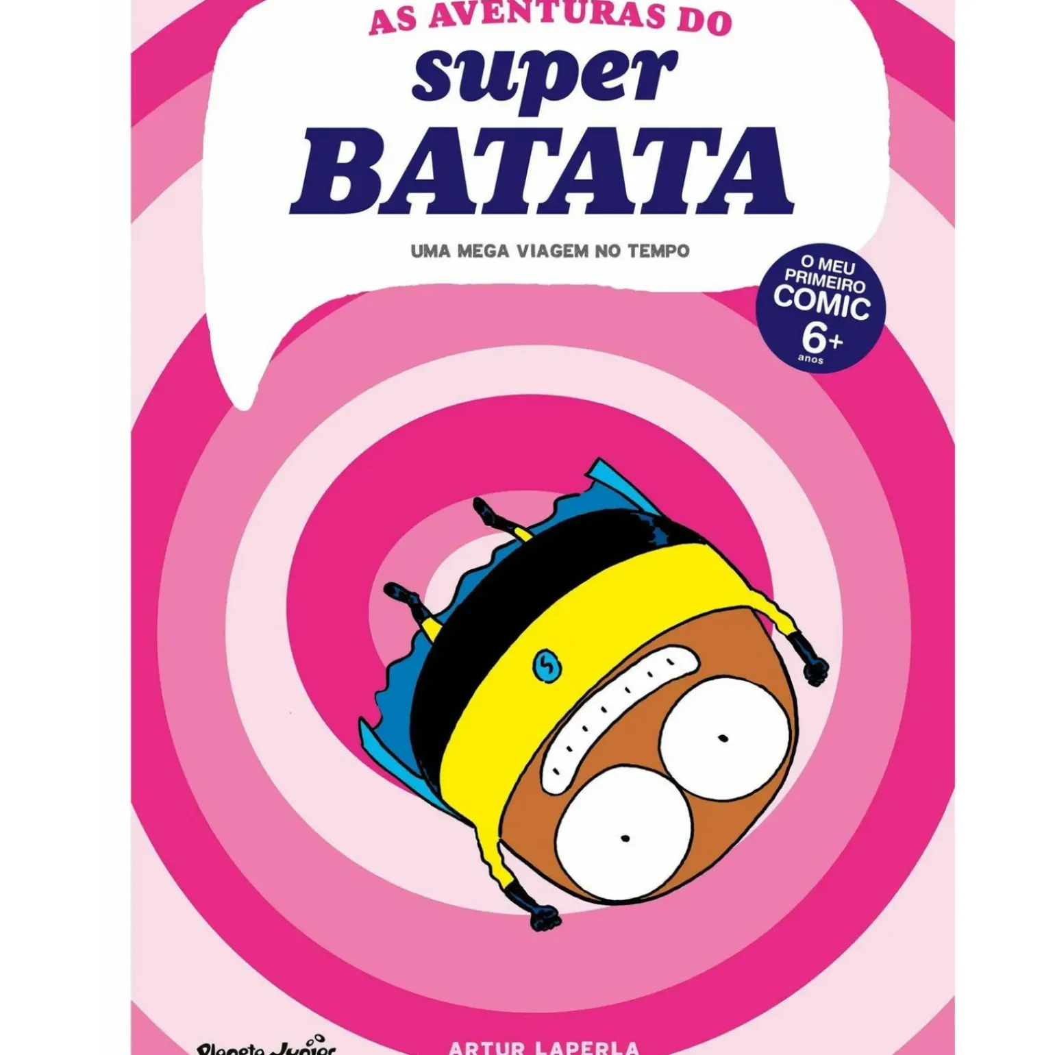 As Aventuras do Super Batata Nº 3 - uma Mega Viagem no Tempo de Artur Laperla