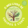 As Estações do Ano - o Meu Livro de Cheiros e Cores
