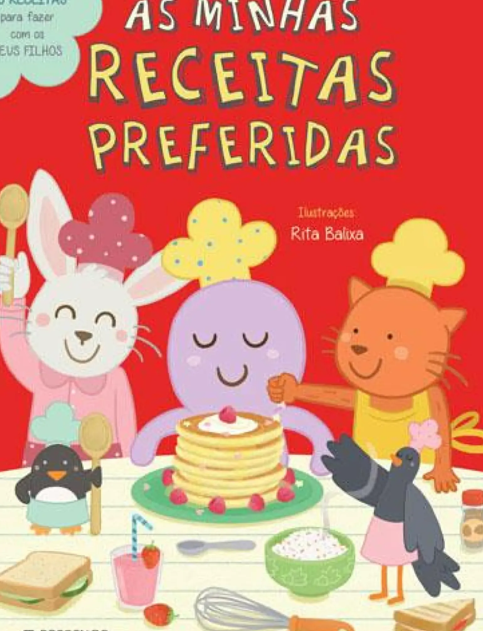 As Minhas Receitas Preferidas de Rita Balixa