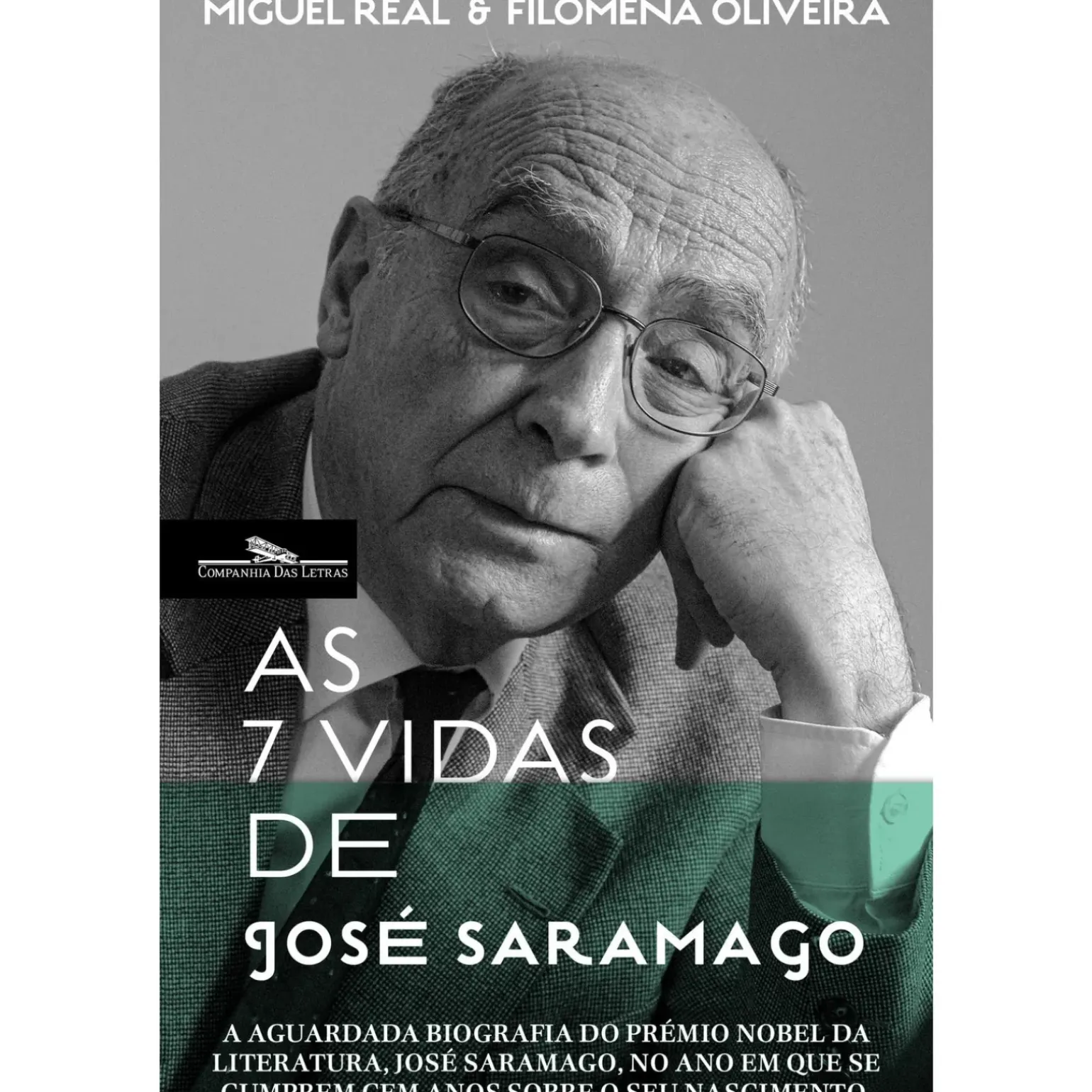 As 7 Vidas de José Saramago de Miguel Real e Filomena Oliveira