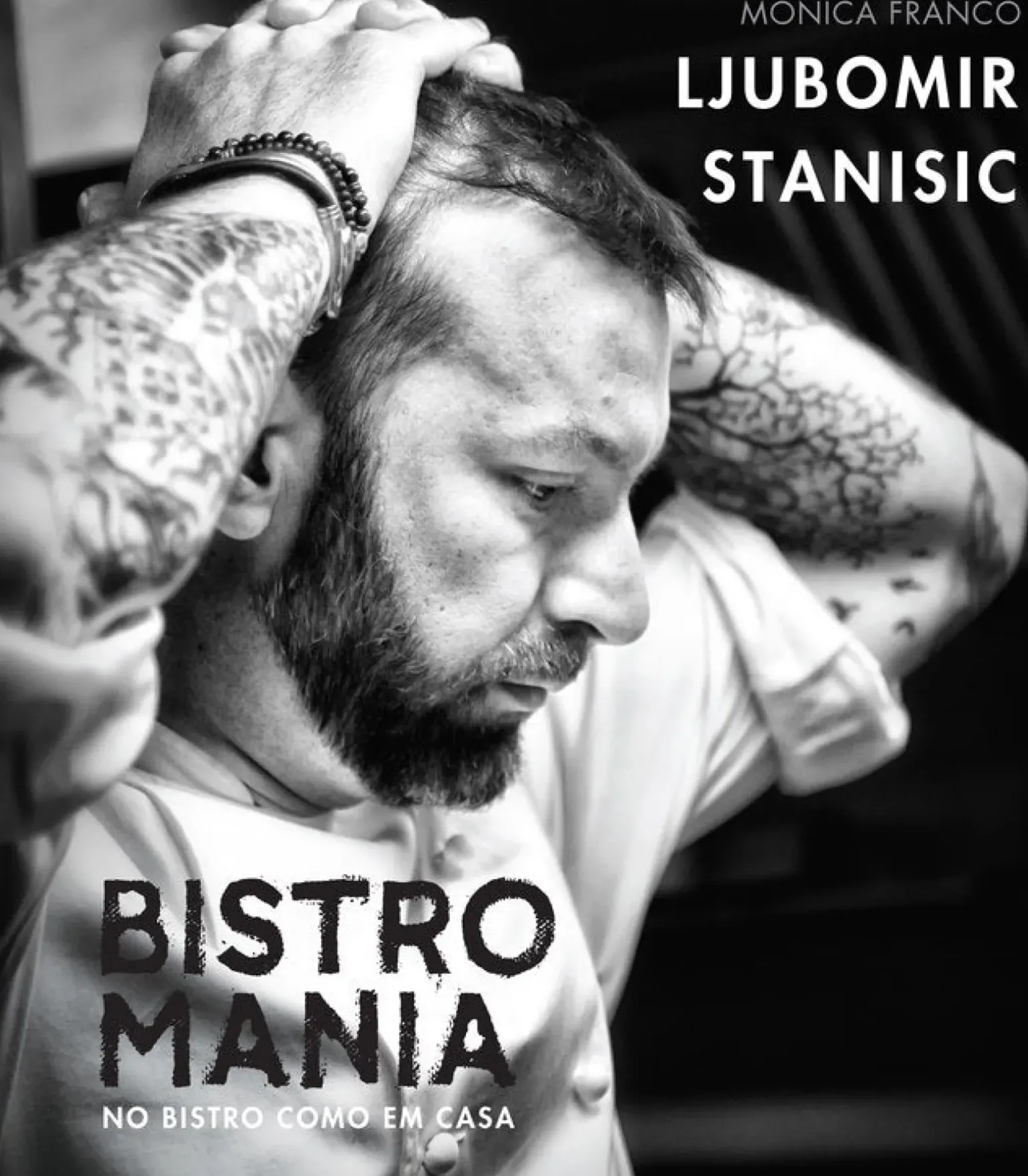 Bistromania - no Bistro Como em Casa de Ljubomir Stanisic e Mónica Franco