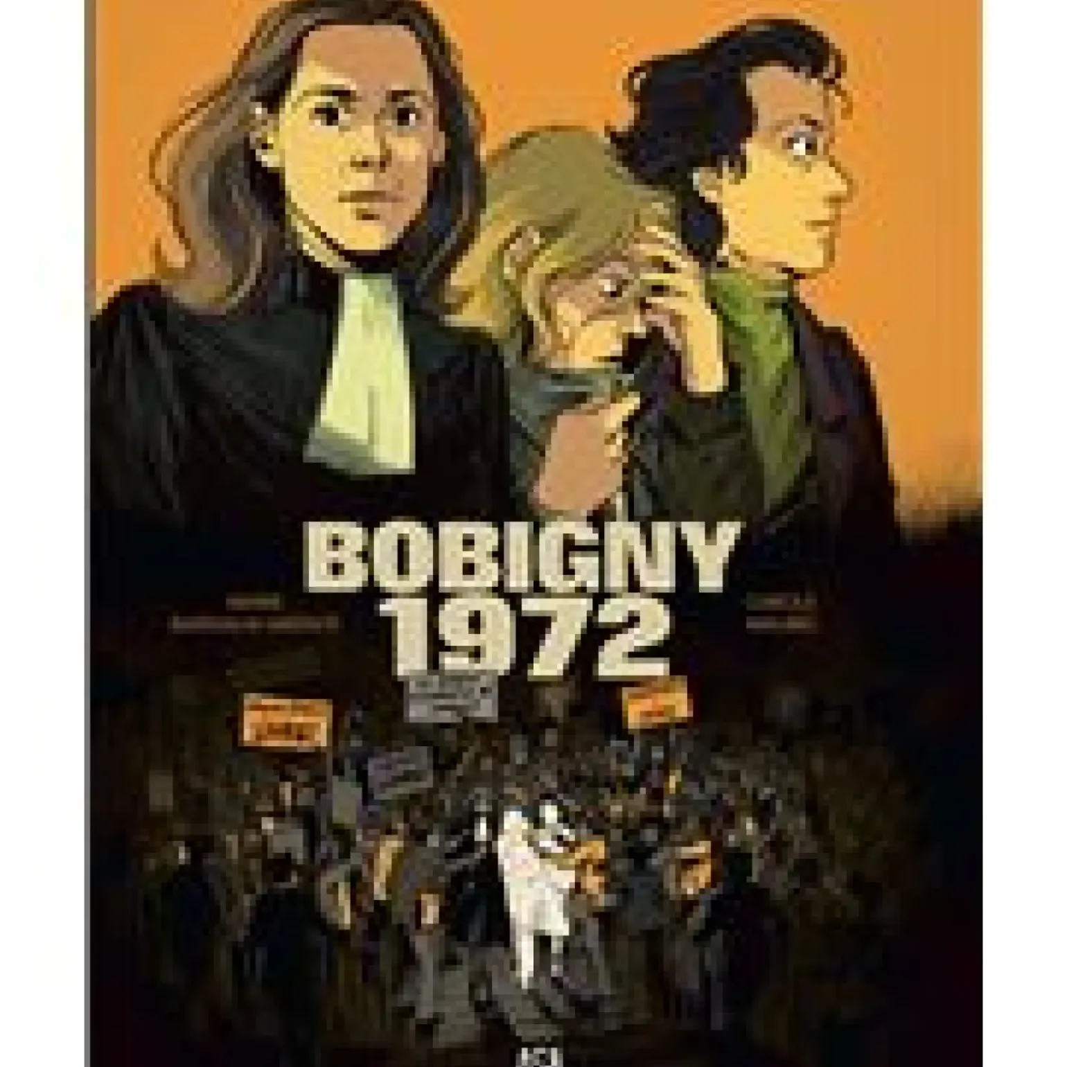 Bobigny 1972 de Marie Bardiaux-Vaïente