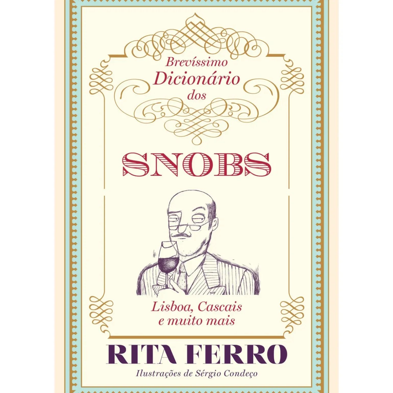 Brevíssimo Dicionário dos Snobs de Rita Ferro