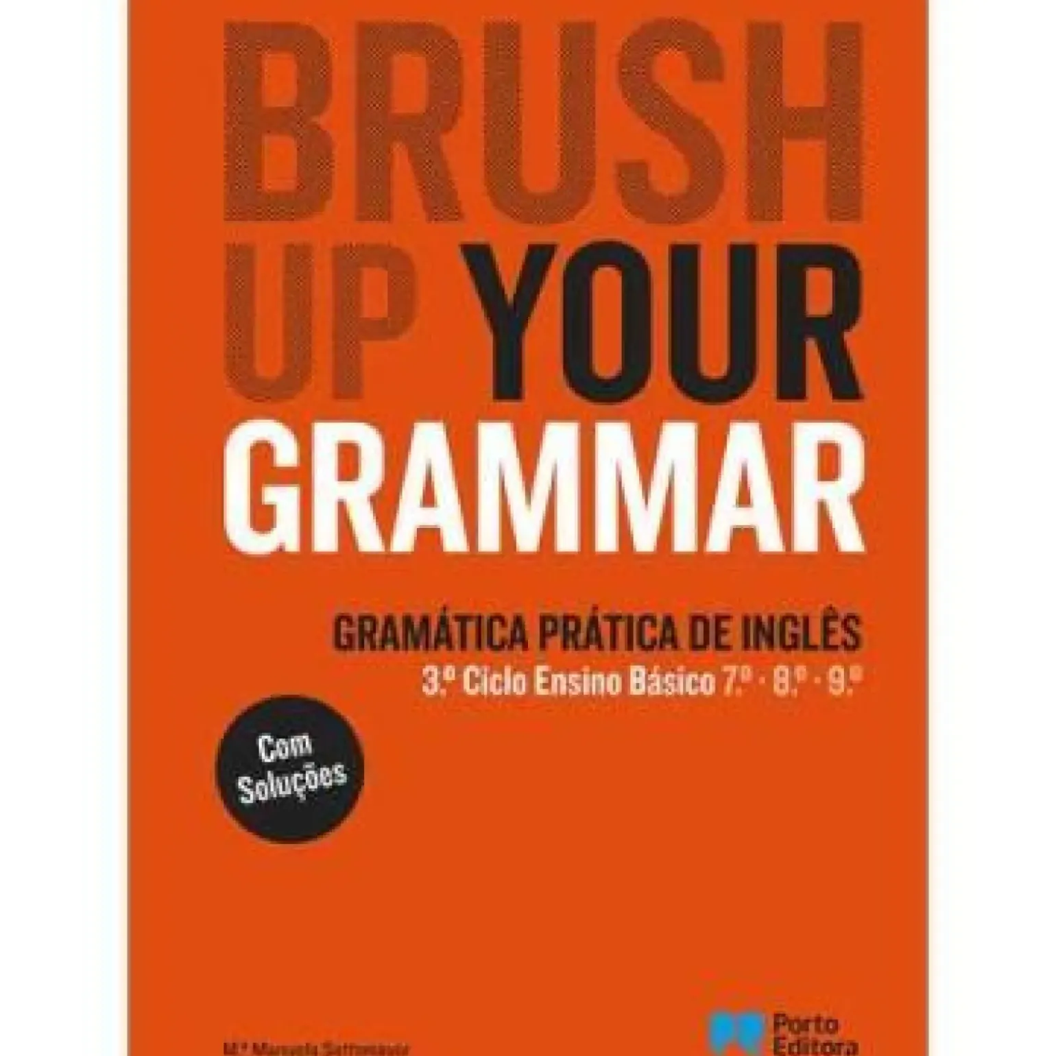 Brush Up Your Grammar - Inglês - 7º, 8º e 9º Anos e Ensino Profissional