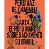 Carta A El-Rei D. Manuel S de Pêro Vaz de Caminha