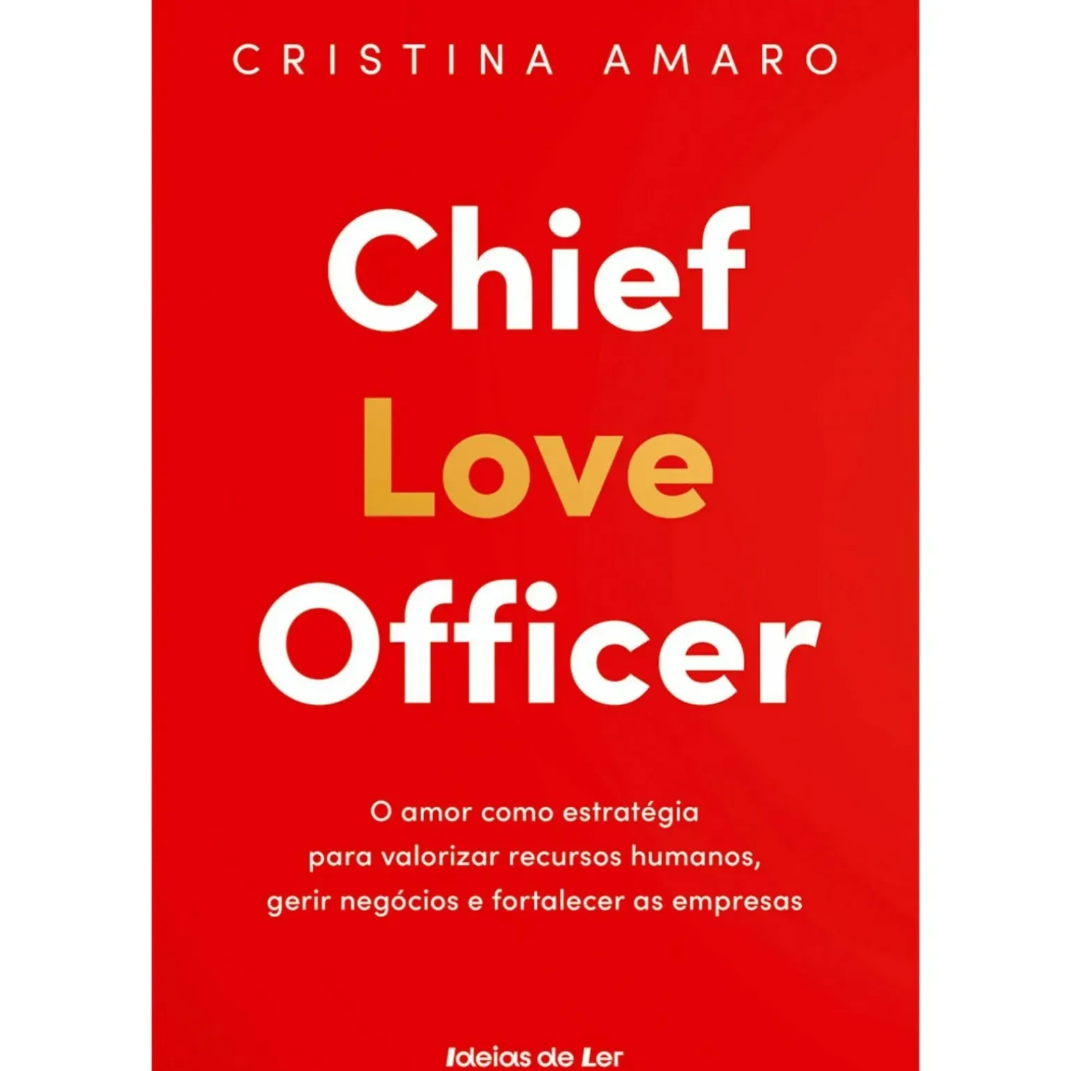 Chief Love Officer de Cristina Amaro