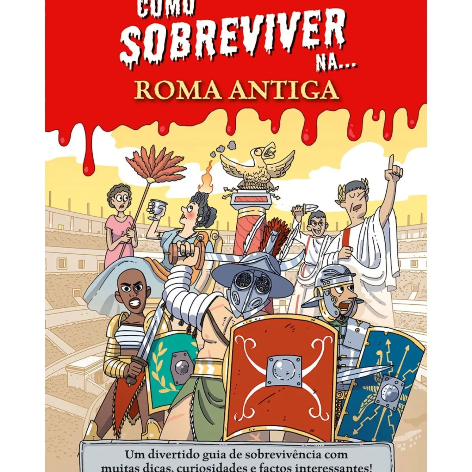 Como Sobreviver Na... Roma Antiga de Juan de Aragón