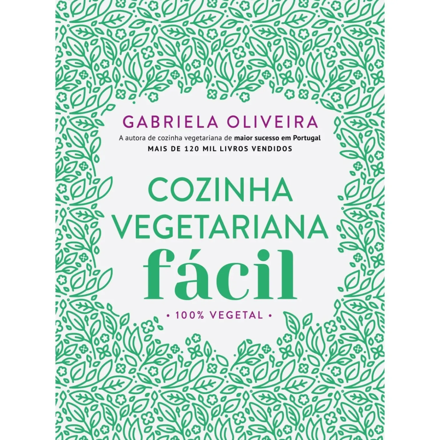 Cozinha Vegetariana Fácil de Gabriela Oliveira