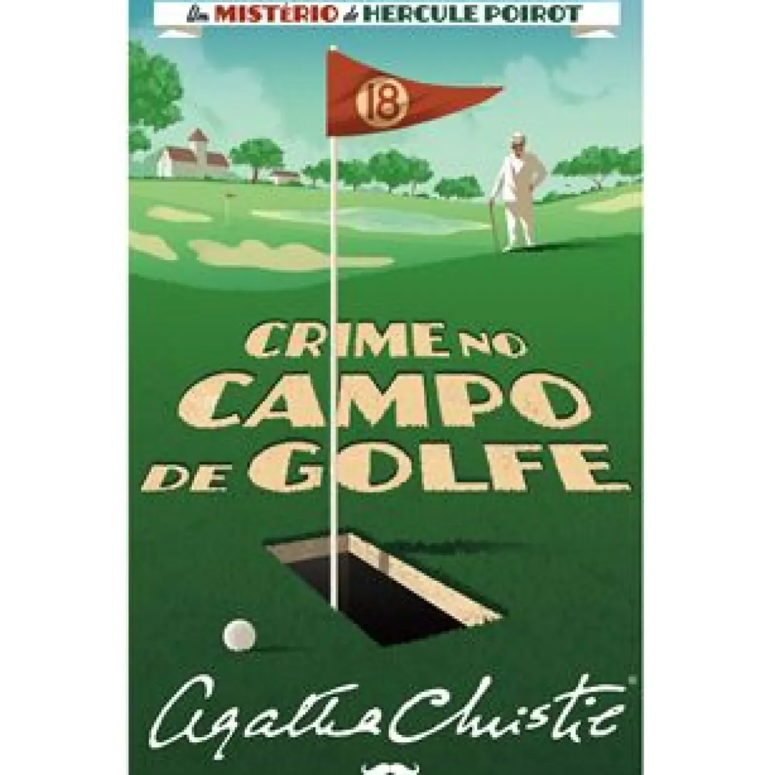 Crime no Campo de Golfe de Agatha Christie - Um Mistério de Hercule Poirot Nº 29