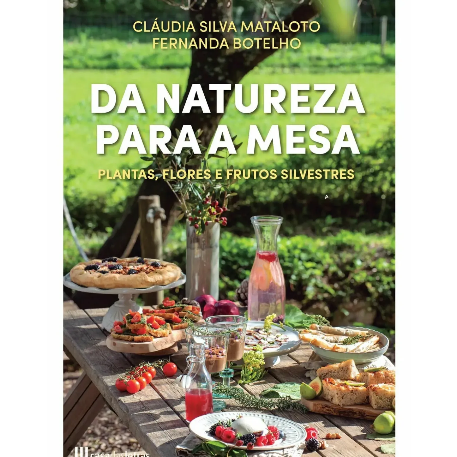 Da Natureza para a Mesa de Cláudia Silva Mataloto e Fernanda Botelho