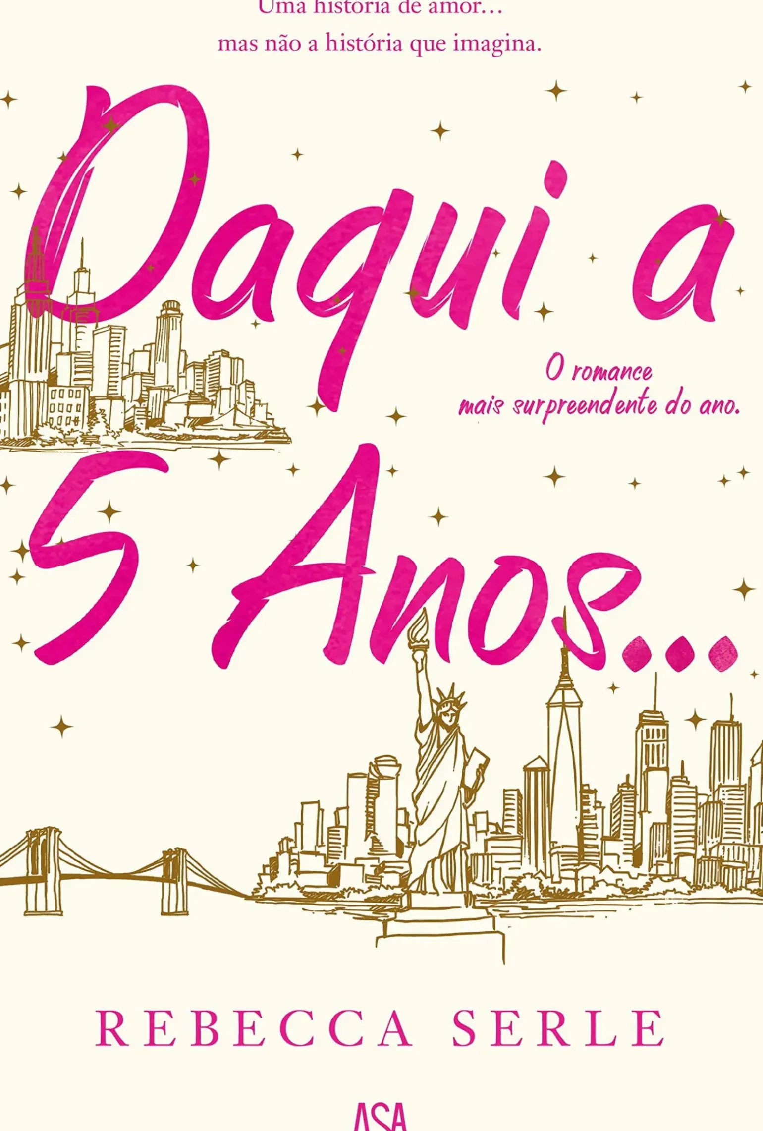 Daqui a Cinco Anos… de Rebecca Serle