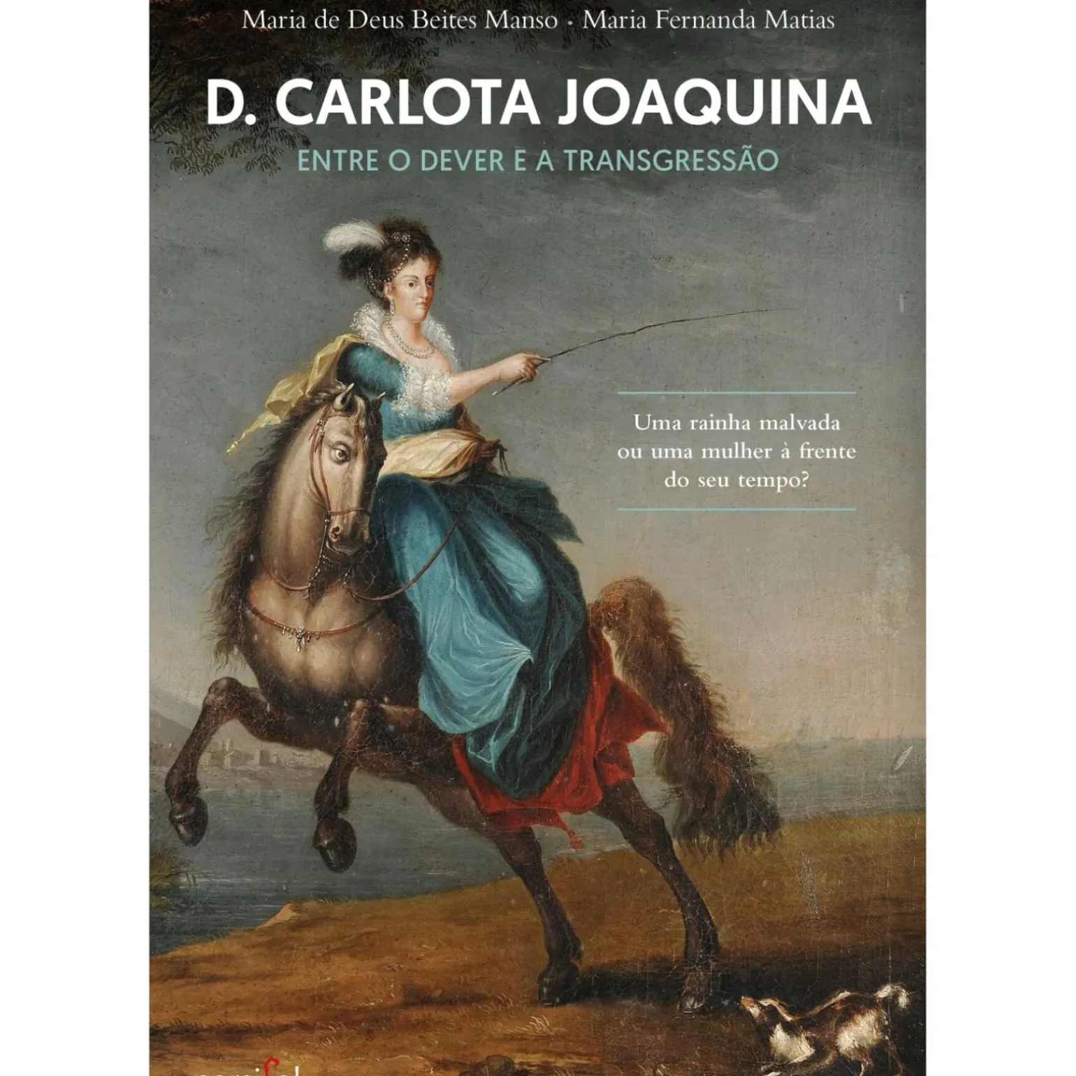 D. Carlota Joaquina de Maria de Deus Beites Manso e Maria Fernanda Matias