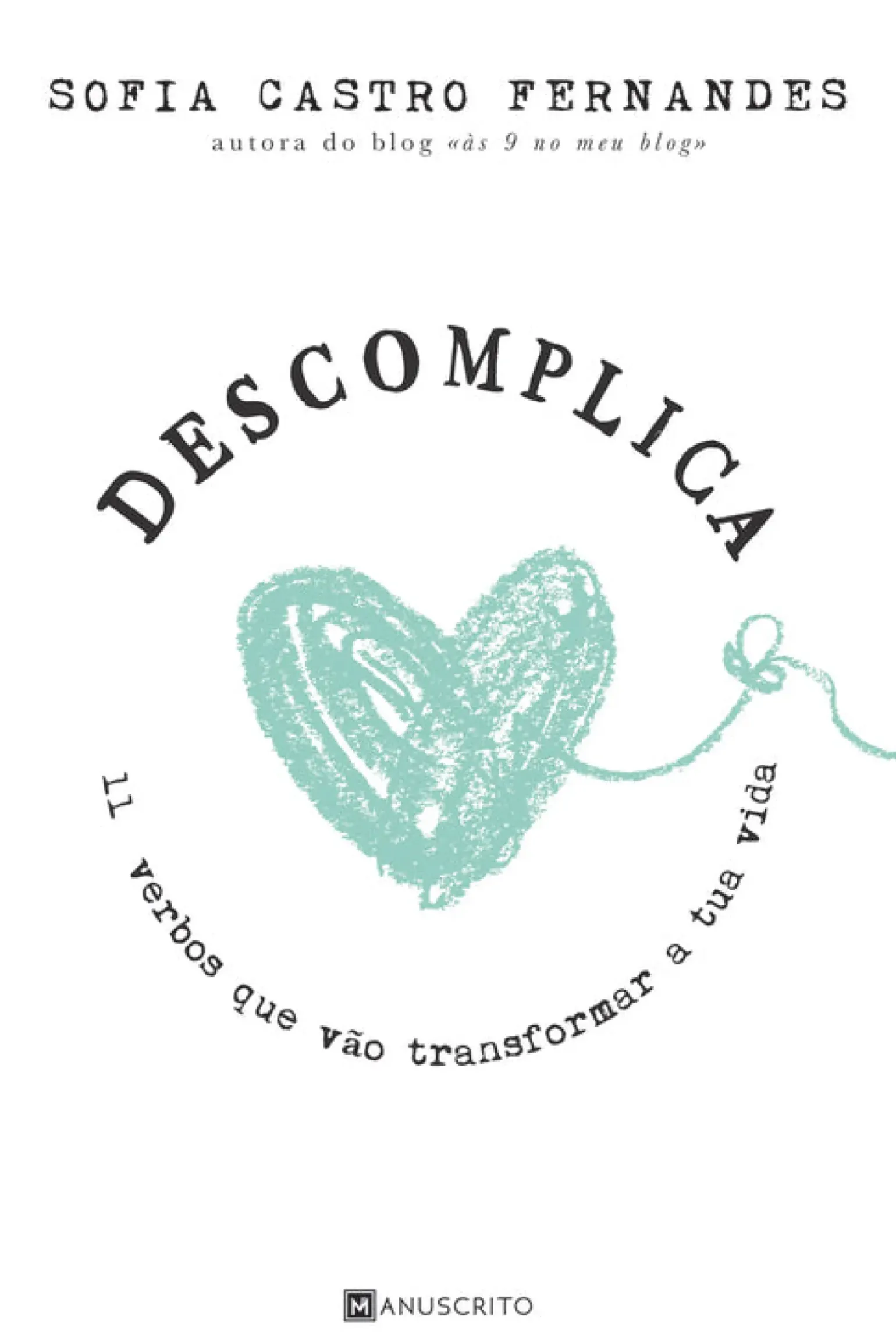 Descomplica de Sofia Castro Fernandes - 11 Verbos que Vão Transformar a Tua Vida