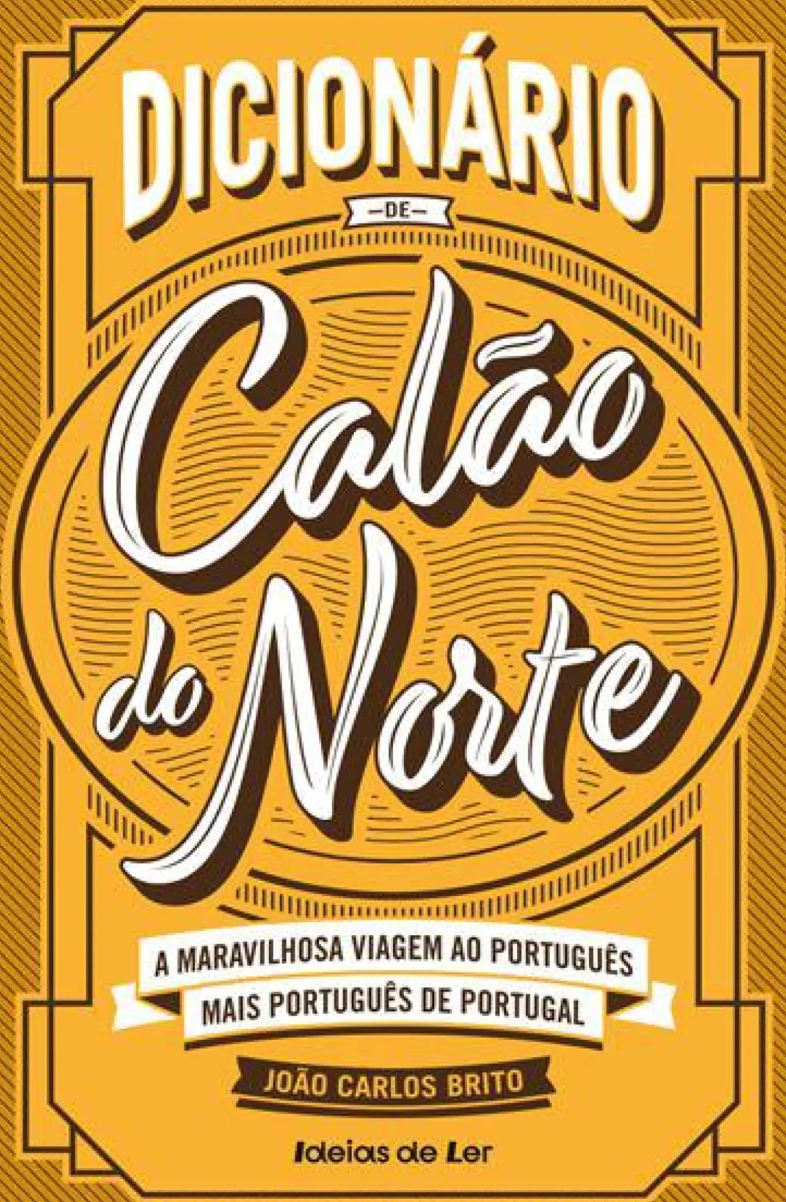 Dicionário de Calão do Norte de João Carlos Brito