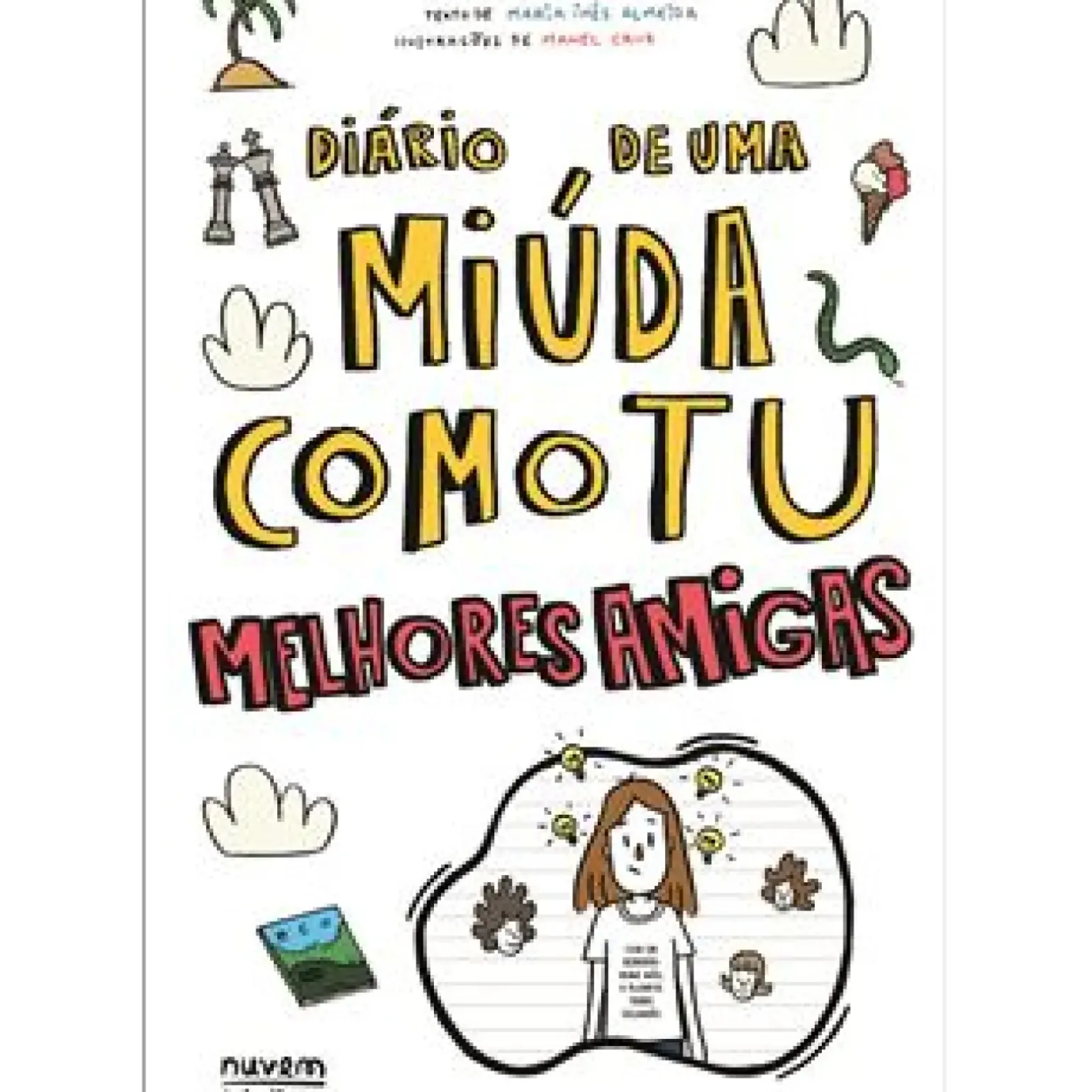 Diário de uma Miúda Como Tu de Maria Inês Almeida - Melhores Amigas