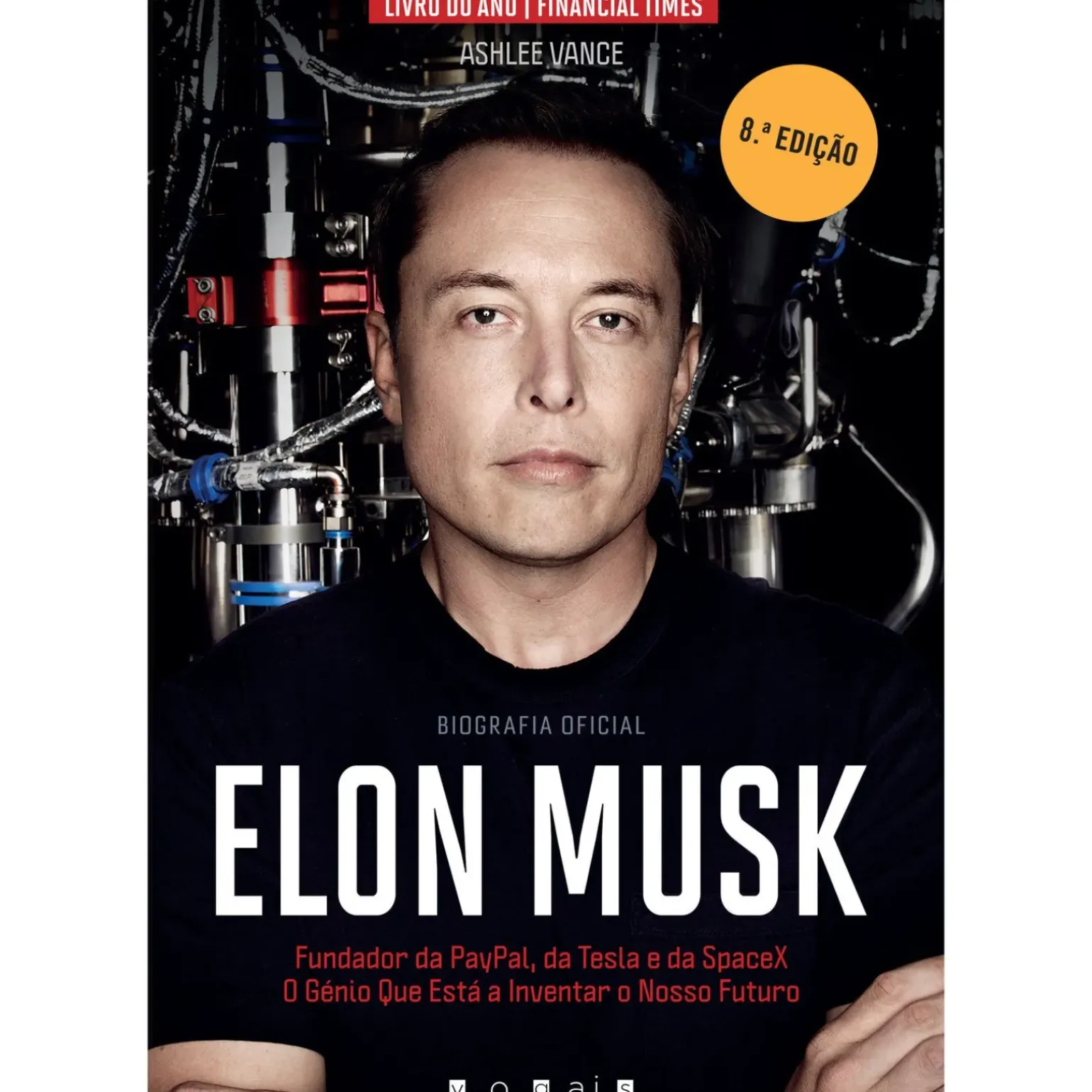 Elon Musk de Ashlee Vance - O Génio que Está a Inventar o Nosso Futuro (5ª Edição)