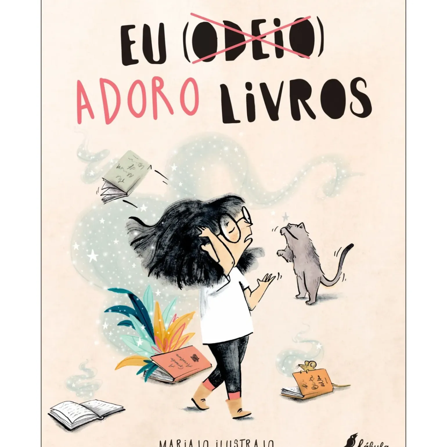 Eu (Odeio) Adoro Livros de Mariajo Ilustrajo