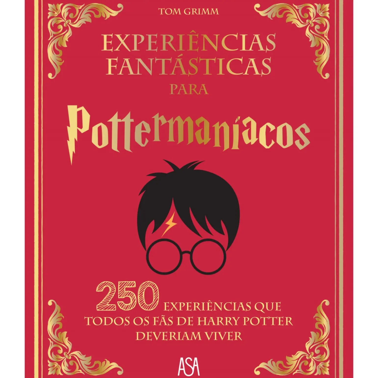 Experiências Fantásticas para Pottermaníacos de Tom Grimm