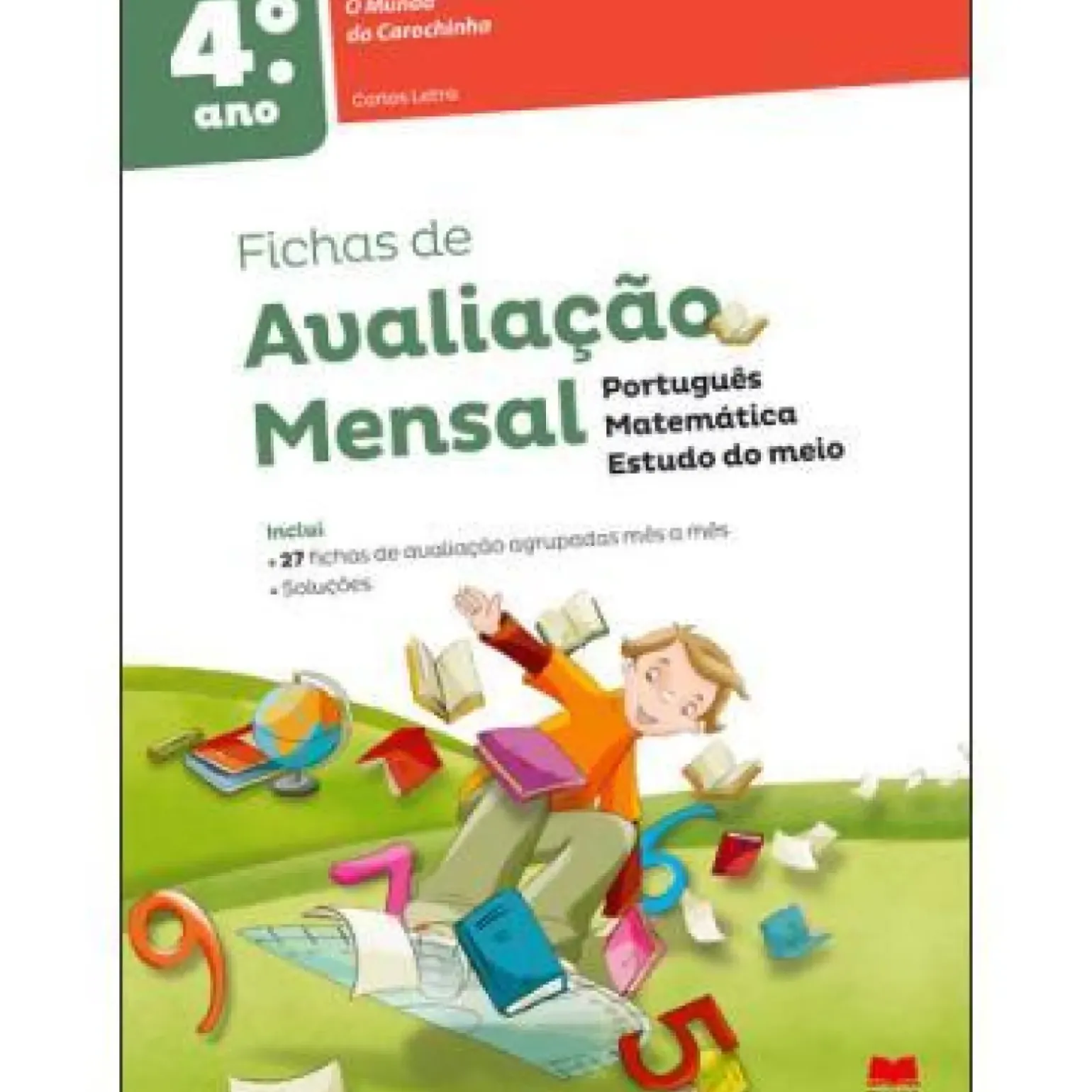 Fichas de Avaliação Mundo da Carochinha 4º de Carlos Letra