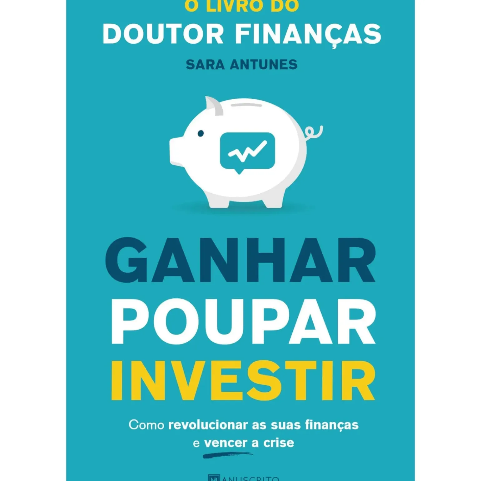 Ganhar Poupar Investir de Sara Antunes