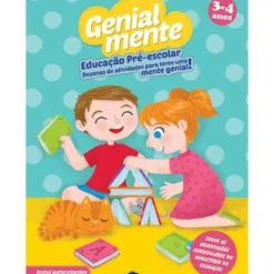 Genialmente Educação Pré-escolar 3-4 Anos de Vários Autores - Dezenas de Atividades para Teres uma Mente Genial!