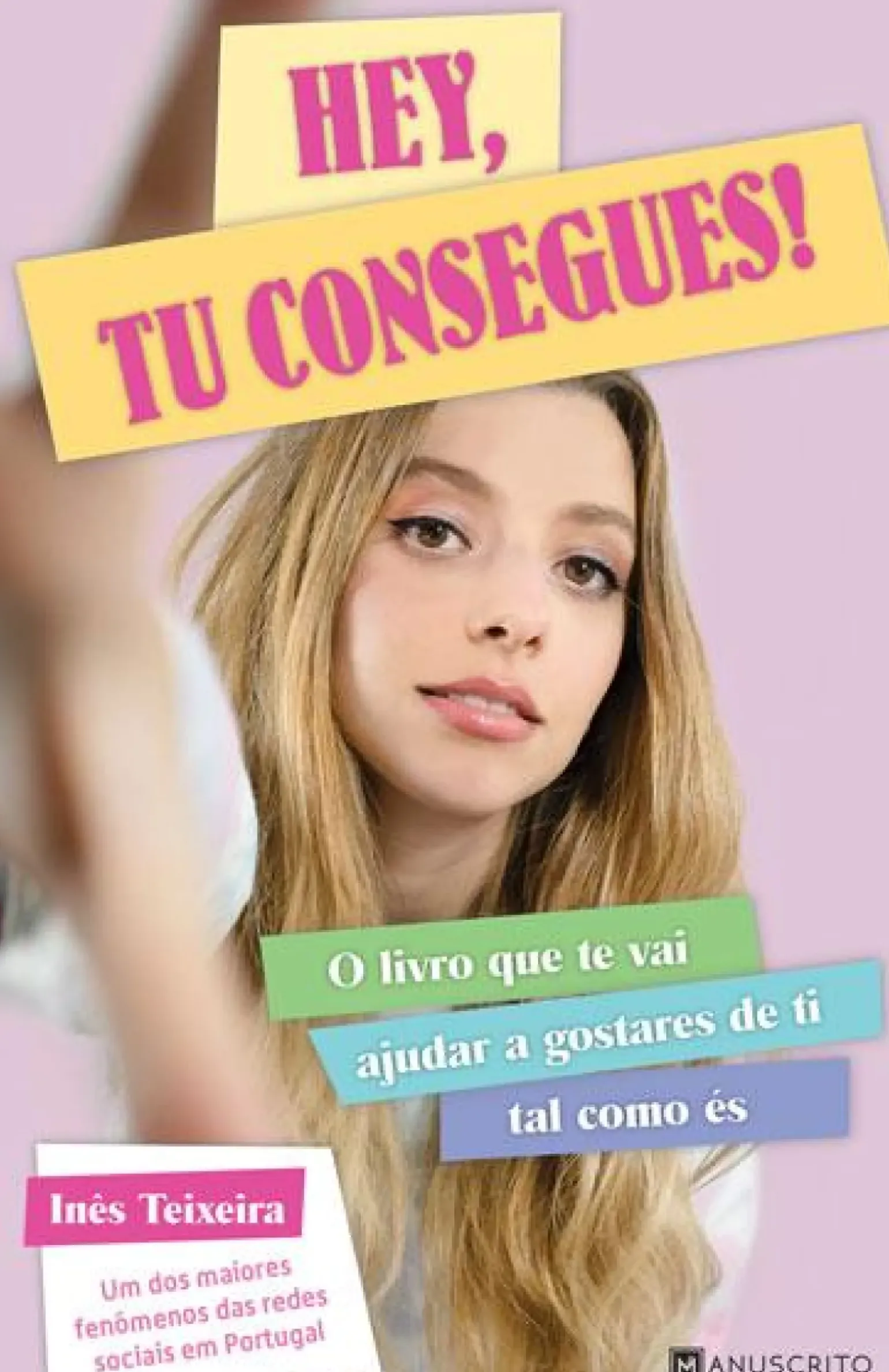 Hey, Tu Consegues! de Inês Teixeira