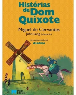 Histórias de Dom Quixote de Miguel de Cervantes