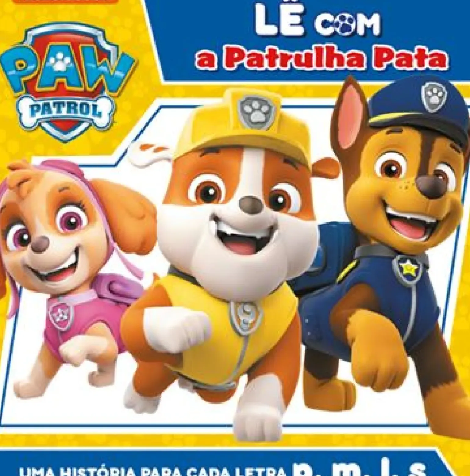 Lê com a Patrulha Pata de Vários Autores - Uma História para Cada Letra P, M, L, S