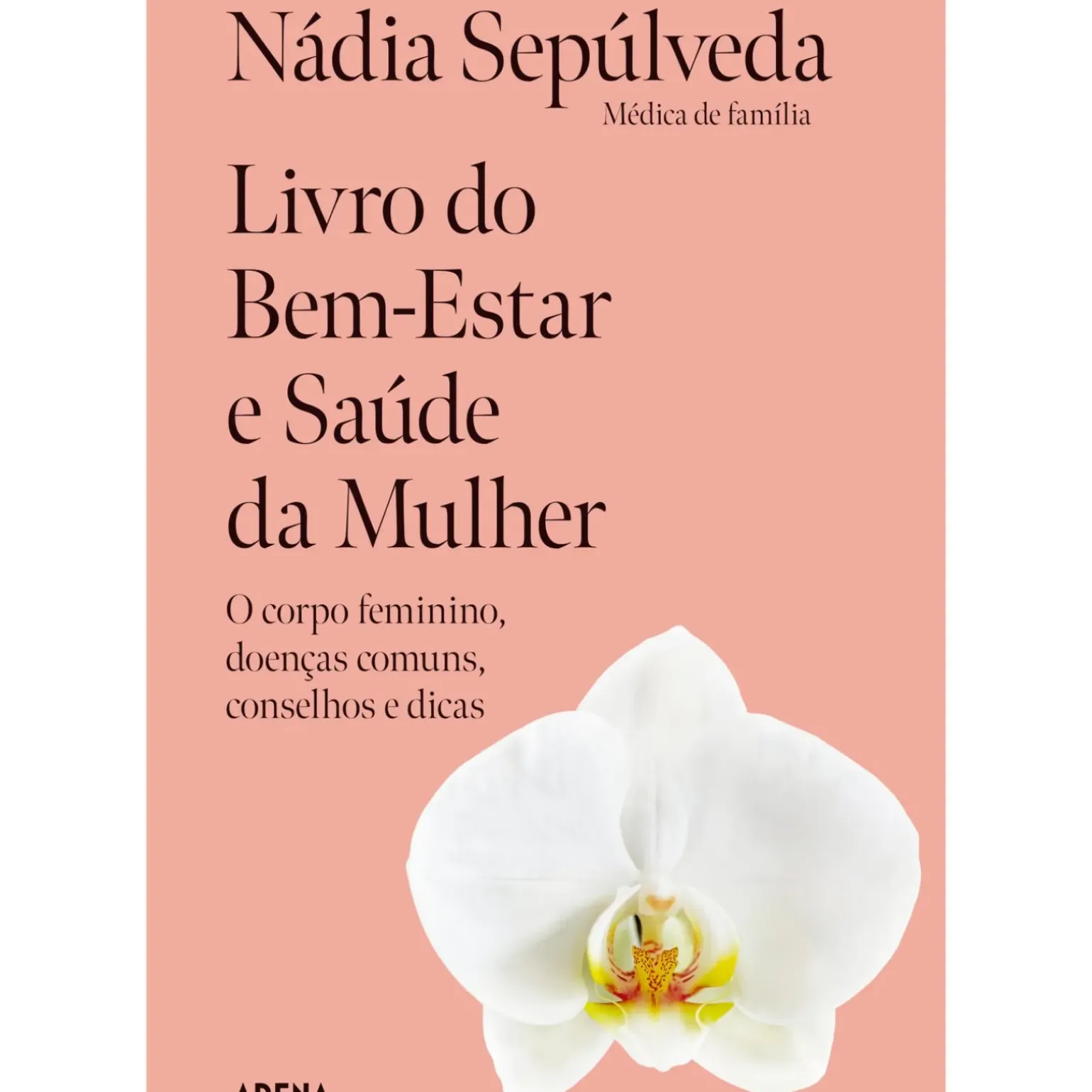 Livro do Bem-Estar e Saúde da Mulher de Nádia Sepúlveda