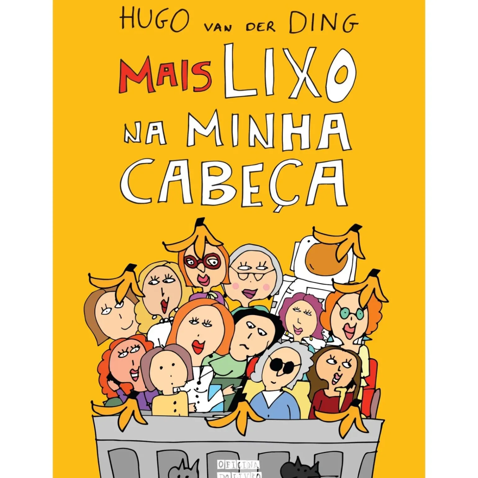 Mais Lixo na Minha Cabeça de Hugo van der Ding