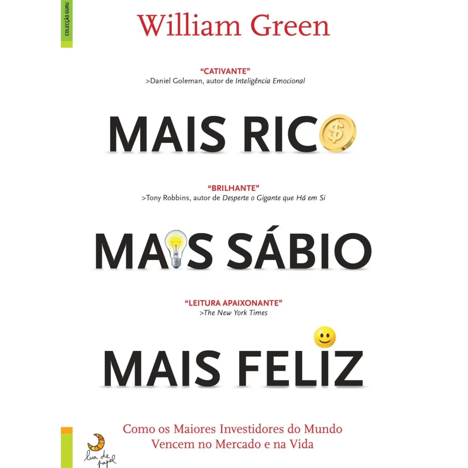 Mais Rico, Mais Sábio, Mais Feliz de William Green