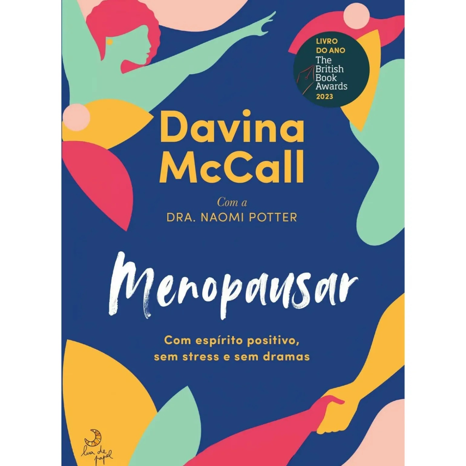 Menopausar de Davina McCall e Dra. Naomi Potter